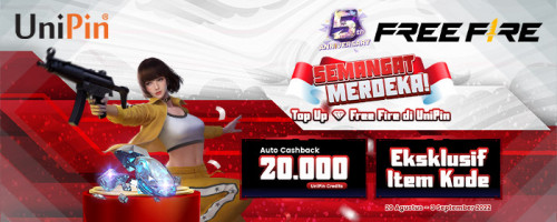 Semangat Merdeka! Top Up 💎 Free Fire di UniPin Auto Cashback 20.000 UniPin Credits & Eksklusif Item Kode